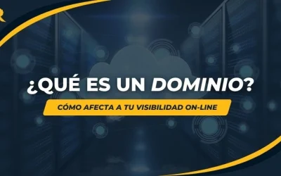 ¿Qué es un dominio y cómo influye en tu presencia online?